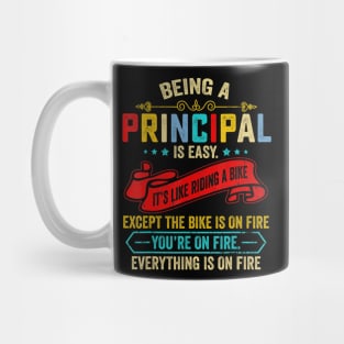 Being A Principal Is Easy Like Riding A Bike Except On Fire Mug